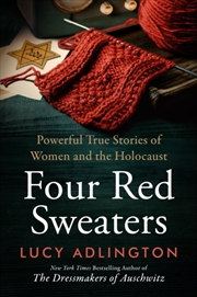 Buy Four Red Sweaters : Powerful True Stories Of Women And The Holocaust