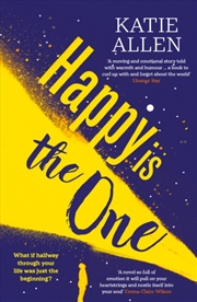 Buy Happy Is The One : The Poignant, Life-Affirming New Novel From The Author Of Everything Happens For