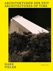 Buy Hans Pieler : Architectures Of Time
