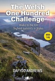 Buy The Welsh One Hundred Challenge : Walks To The 100 Highest Peaks In Wales - With Log