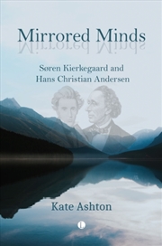 Buy Mirrored Minds : Søren Kierkegaard And Hans Christian Andersen