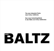 Buy Lewis Baltz: The New Industrial Parks Near Irvine, California