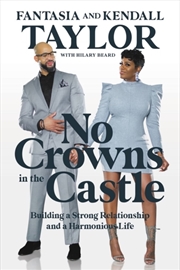 Buy No Crowns In The Castle : Building A Strong Relationship And A Harmonious Life