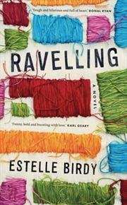 Buy Ravelling: 'A Glorious Novel' – Donal Ryan : 'A Beautifully Observed Portrait Of Five Young Men Grow