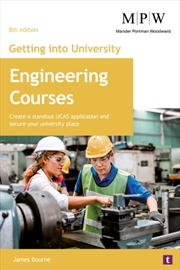Buy Getting Into University: Engineering Courses : Create A Standout Ucas Application And Secure Your Un