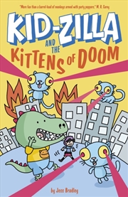 Buy Kid-Zilla And The Kittens Of Doom