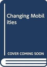 Buy Changing Mobilities