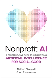 Buy Nonprofit Ai : A Comprehensive Guide To Implementing Artificial Intelligence For Social Good