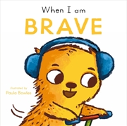 Buy When I Am Brave