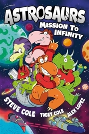 Buy Astrosaurs: Mission To Infinity