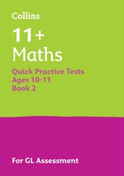 Buy 11+ Maths Quick Practice Tests Age 10-11 (Year 6) Book 2 : For The 2025 Gl Assessment Tests