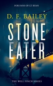 Buy Stone Eater : A Will Finch Mystery Thriller