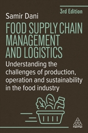 Buy Food Supply Chain Management And Logistics : Understanding The Challenges Of Production, Operation A