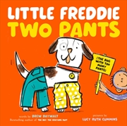 Buy Little Freddie Two Pants : (The Dog With Too Many Pants)