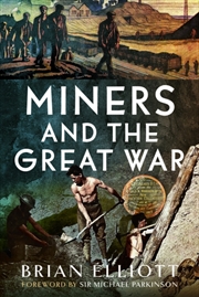 Buy Miners And The Great War