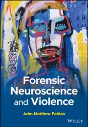 Buy Forensic Neuroscience And Violence