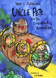 Buy Uncle Pete And The Undersea Adventure