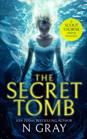 Buy The Secret Tomb : An Urban Fantasy Action Adventure