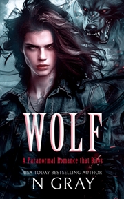 Buy Wolf : A Paranormal Romance That Bites!