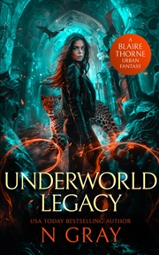 Buy Underworld Legacy : A Dark Urban Fantasy