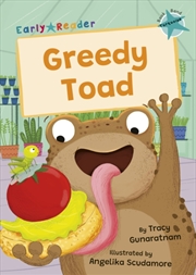 Buy Greedy Toad : (Turquoise Early Reader)