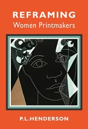Buy Reframing Women Printmakers