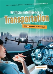 Buy Artificial Intelligence In Transportation : Will Ai Help Us Or Hurt Us?