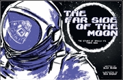 Buy Far Side Of The Moon : The Story Of Apollo 11'S Third Man