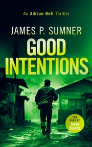 Buy Good Intentions : A High Octane Assassin Thriller