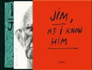 Buy Jim Dine: Jim - As I Know Him (Deluxe Edtition)