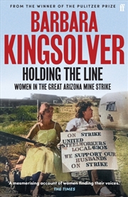 Buy Holding The Line : A True Story Of Female-Led Resilience From The Bestselling Author Of Demon Copper