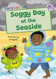 Buy Soggy Day At The Seaside : (Lilac Early Reader)