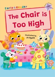Buy The Chair Is Too High : (Lilac Early Reader)