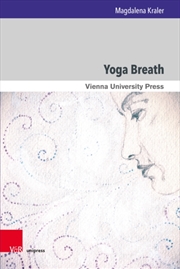 Buy Yoga Breath : Prana And Pranayama In Early Modern Yoga