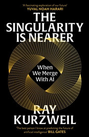 Buy The Singularity Is Nearer : When We Merge With Ai