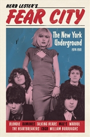Buy Fear City : The New York Underground, 1974-1981