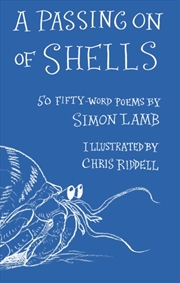 Buy A Passing On Of Shells : 50 Fifty-Word Poems