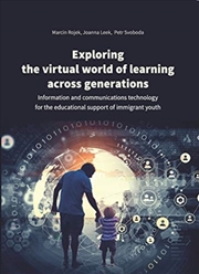 Buy Exploring The Virtual World Of Learning Across G – Information And Communications Technology For The