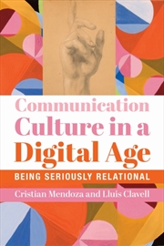 Buy Communication Culture In A Digital Age – Being Seriously Relational