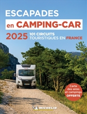 Buy Escapades En Camping-Car France Michelin 2025 - Michelin Camping Guides