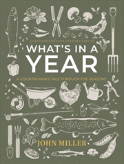 Buy What'S In A Year : A Countryman'S Tale Through The Seasons