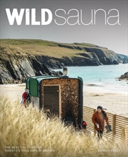 Buy Wild Sauna : The Best Outdoor Saunas In Britain
