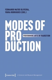 Buy Modes Of Production : Performing Arts In Transition