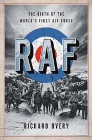 Buy Raf : The Birth Of The World'S First Air Force