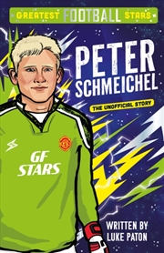 Buy Greatest Football Stars: Peter Schmeichel
