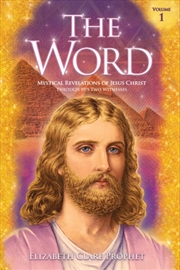 Buy The Word - Volume 1: 1958-1965 : Mystical Revelations Of Jesus Christ Through His Two Witnesses