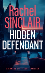 Buy Hidden Defendant : A Kansas City Legal Thriller 3