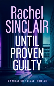 Buy Until Proven Guilty : A Damien Harrington Legal Thriller 6