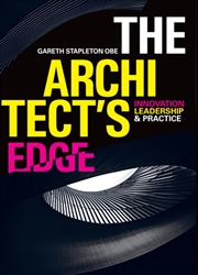 Buy The Architect’S Edge : Innovation, Leadership And Practice