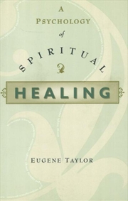 Buy A Psychology Of Spiritual Healing